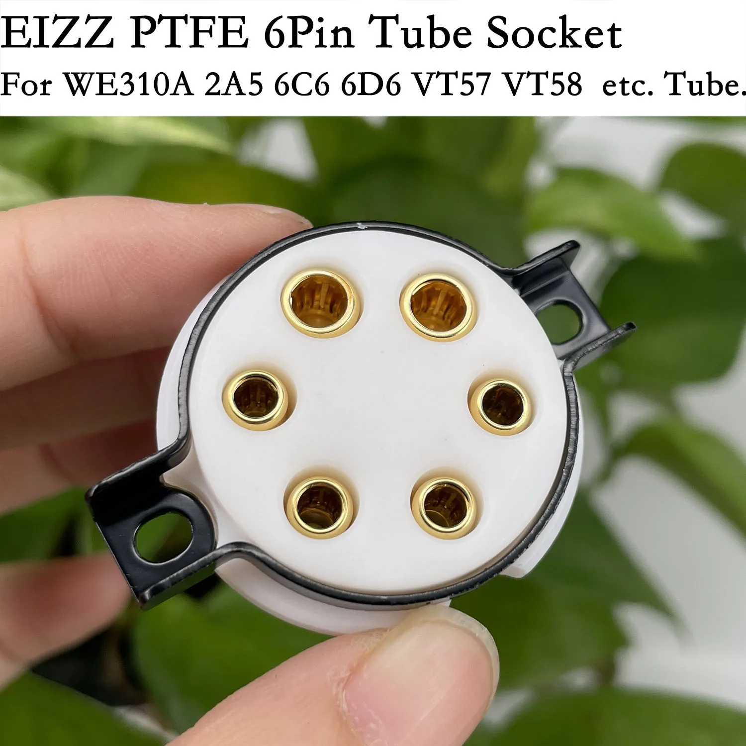 1pc EIZZ WE310A 2A5 6C6 6D6 VT57 VT58 Electron Tube Vintage Audio Hifi Amplifier PTFE Gold Plated 6Pins Tube Socket WE310A