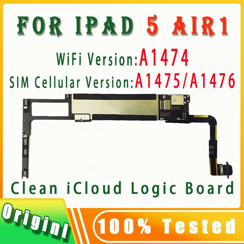 Iphone motherboard mobile motherboard 100% Original free iCloud A1474/A1475 or A1476 for IPad Air1 motherboard Wifi & SIM cellular version for IPad 5 logic boards