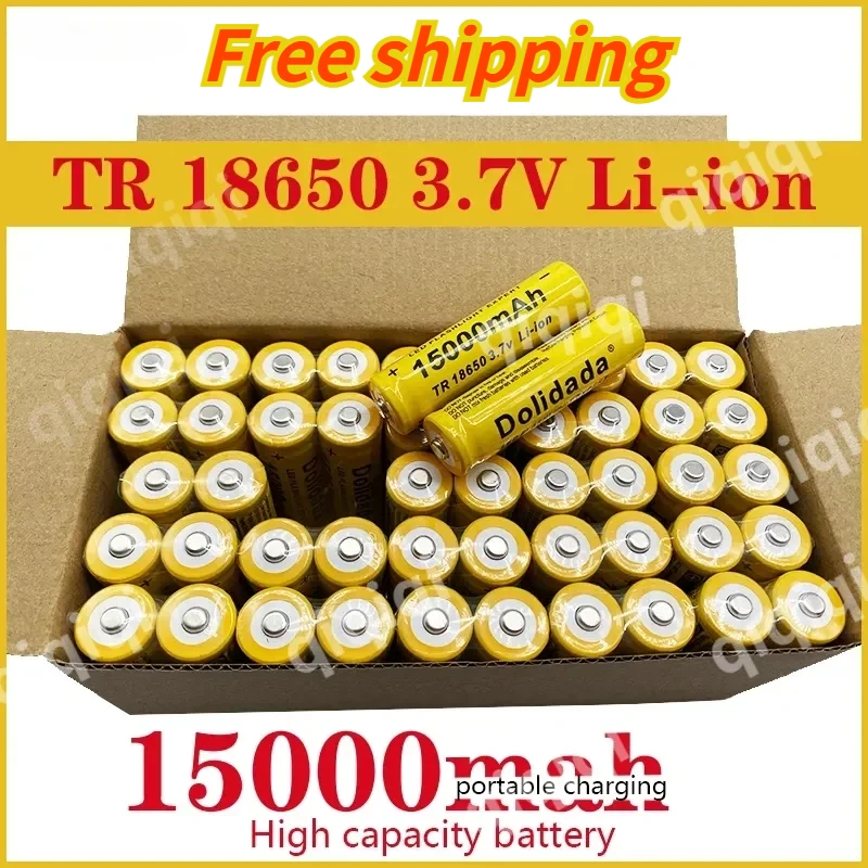 

100% High Quality and Large Capacity 3.7V 18650 15000mAh High Capacity Batteries Li-ion Lithium Battery for Flashlight Battery