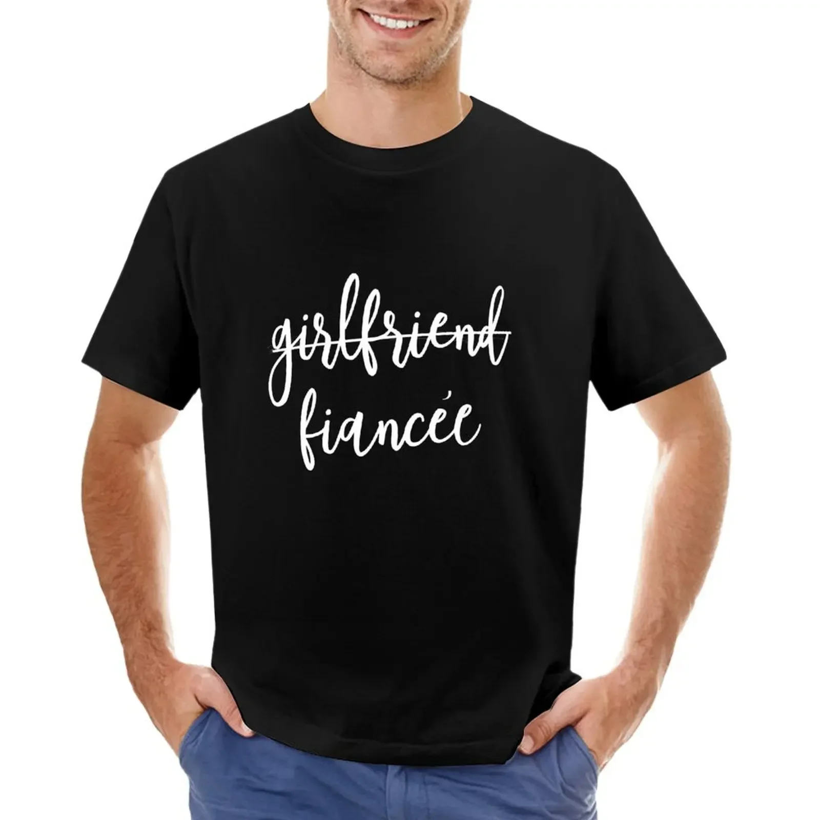 

Girlfriend Fiancee Script Wedding Party T-shirt blanks summer top mens graphic t-shirts funny