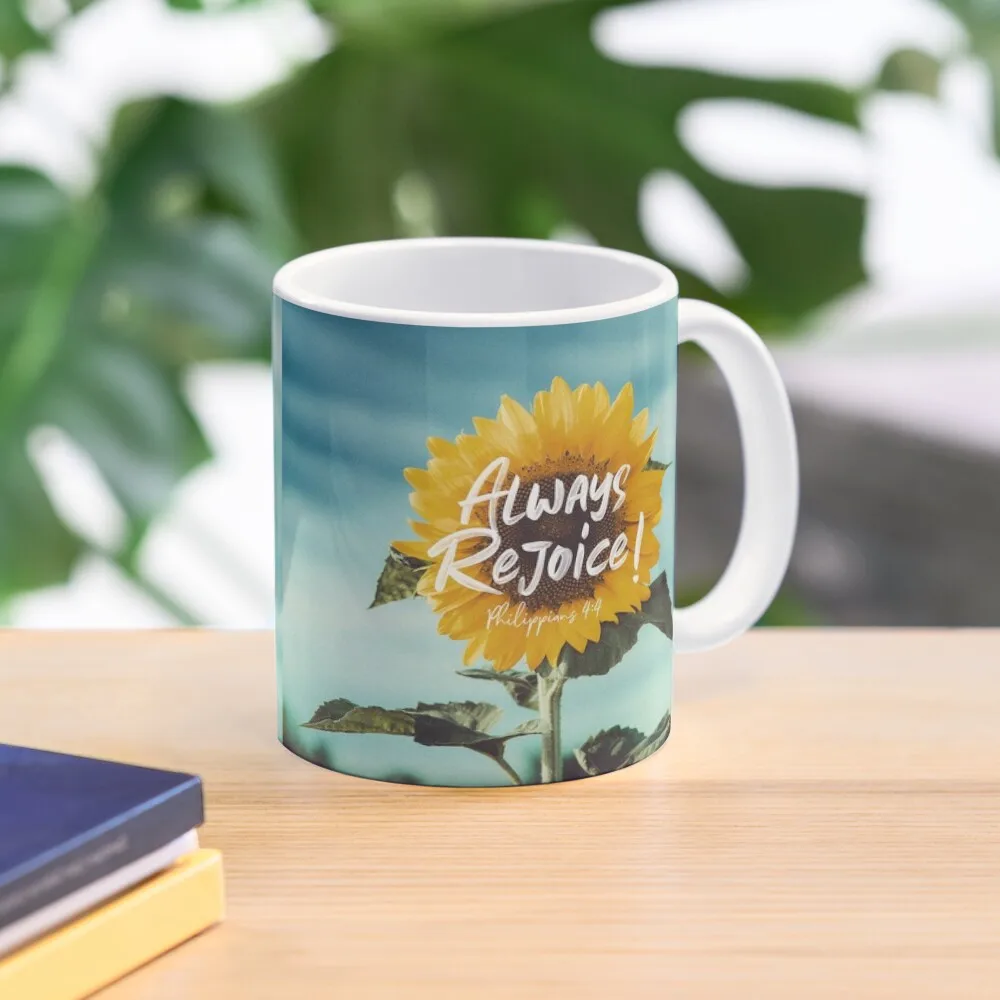 

Always Rejoice! Coffee Mug Tea And Cups Cups For Tea Mug