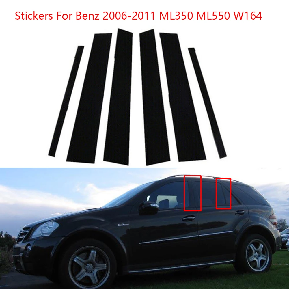 

6Pcs Glossy Black Car Door Pillar Post Cover Trim Stickers For Benz 2006-2011 ML350 ML550 W164 Side Window Pillar Cover Trim