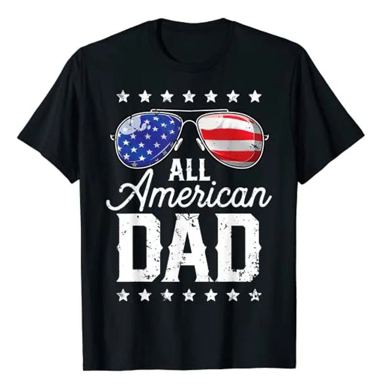 

All American Dad 4th of July Father's Day Sunglasses Family T-Shirt Funny Usa Flag Daddy Graphic Tee Tops US Patriotic Outfits