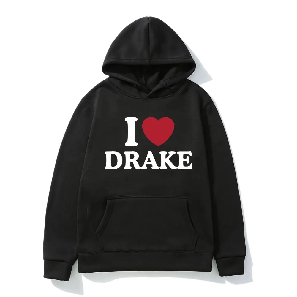 I Love Drake Hoodie 2023 New Hooded Sweatshirt for Men's Women's Fall/winter Long Sleeve Hip Hop Pullover Oversized Streetwear