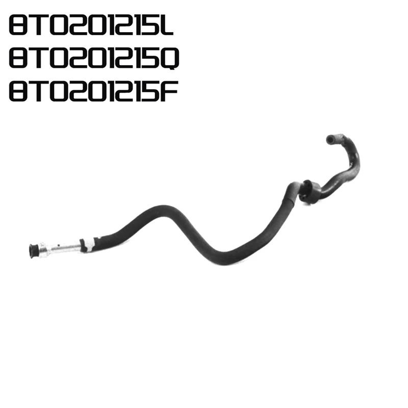 

2.0T Petrol Fuel Hose Pipe 8T0201215L,8T0201215Q,8T0201215F For A4 B8,A4/S4 2008-2016,A5/S5 2008-2016,Q5 2009-2019