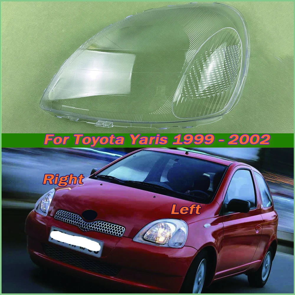 For Toyota Yaris 1999 2000 2001 2002 Headlight Lens Cover Transparent Lampshade Headlamp Shell Plexiglass Auto Replacement Parts