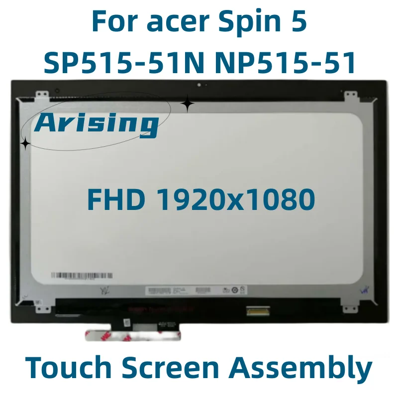 

15.6" Laptop LCD Touch Screen Digitizer Assembly For Acer Spin 5 SP515-51N NP515-51 IPS Display Replacement FHD 1920x1080 ‘