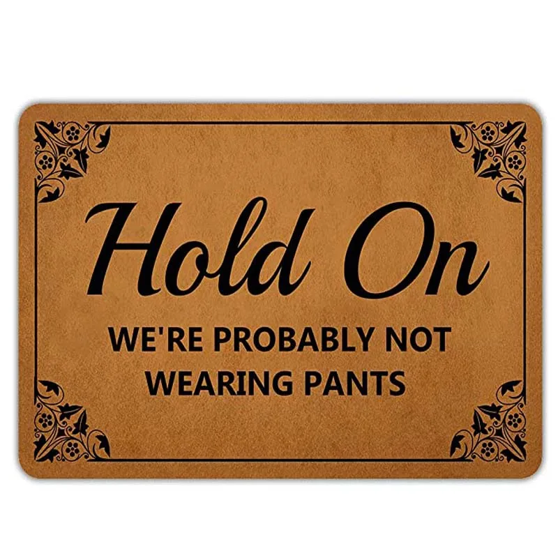 

Коврик для входной двери, коврик для входной двери, держится, мы, вероятно, не носит брюки, декоративный внутренний и наружный коврик