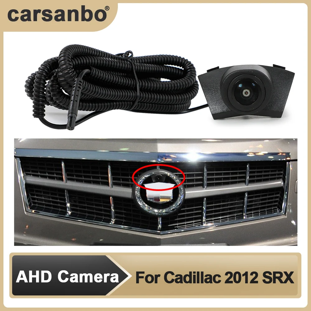

Автомобильная камера Carsanbo, AHD, передний вид, OEM, HD, ночное видение, рыбий глаз, 150 °, камера для Cadillac 2012 SRX, система мониторинга парковки