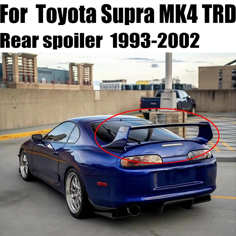 

Carbon Fiber Blade 1993-2002 For Toyota Supra MK4 TRD Style Spoiler JZA80 Rear Wing Trunk Spoiler