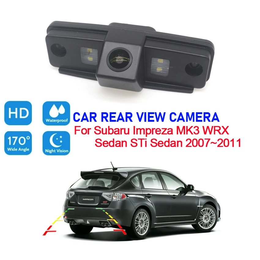 

Камера заднего вида для Subaru Impreza MK3 WRX Sedan STi Sedan 2007 2008 2009 2010 CCD Full HD Автомобильная камера заднего вида с ночным видением