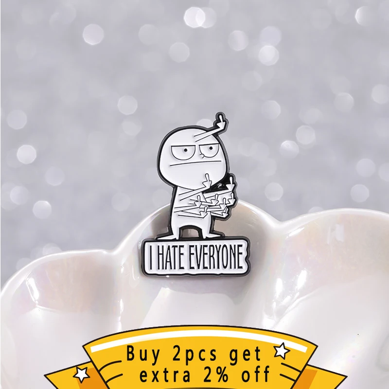 I Hate Everyone Enamel Pins Funny Disdainful Humorous Satire Brooches For Clothes Shirt Collar Backpack Decorative Pin Jewelry