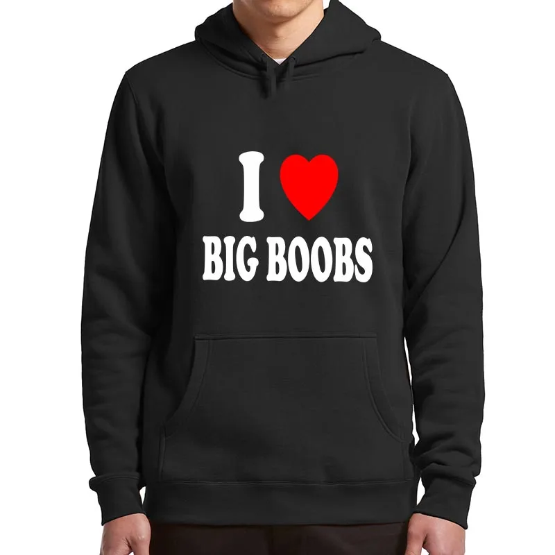 

I Heart Love Big Boobs Hoodies Funny Adult Humor Jokes Hooded Sweatshirt Casual Soft Unisex Pullover For Men Women