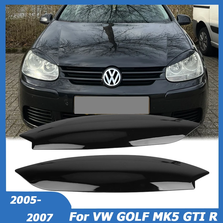 For Volkswagen VW MK5 GOLF 5 GTI R R32 Headlights Eyebrow Cover Eyelids