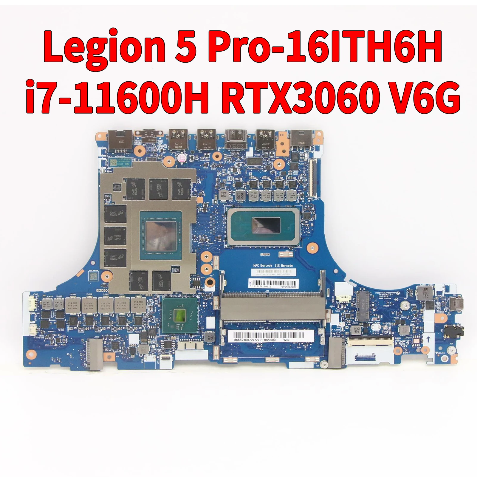 

NM-D711 For Lenovo Legion 5 Pro-16ITH6H Laptop Motherboard With i7-11600H RTX3060 V6G .100% testado OK.