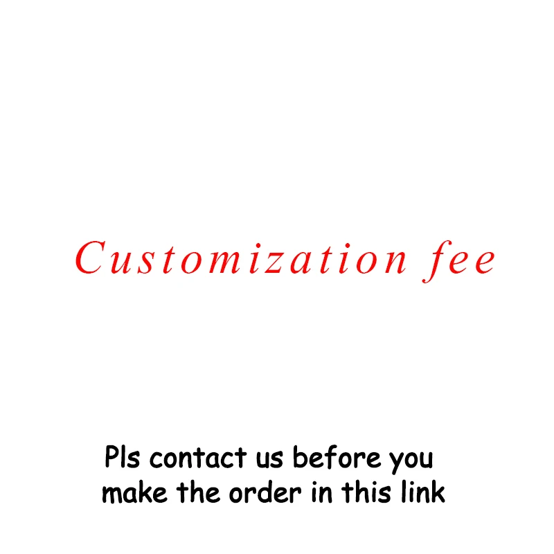 

Customized products Pls Contact Us Before Make The Order