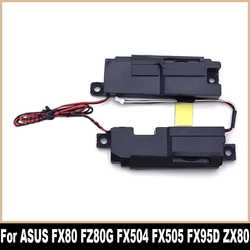 

Новинка для ASUS FX80 FX80G FZ80G FX504 FX505 FX95D ZX80 внутренний динамик высокого качества для ноутбука