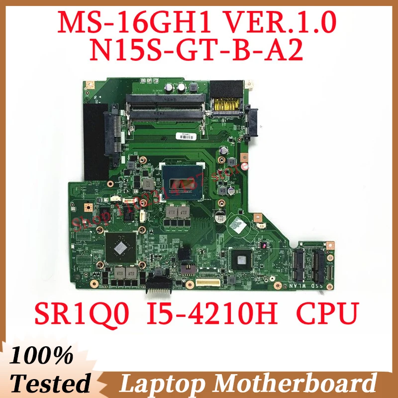 

For MSI GE60 GP60 MS-16GH1 VER.1.0 With SR1Q0 I5-4210H CPU Mainboard N15S-GT-B-A2 GTX840M Laptop Motherboard 100% Tested Good
