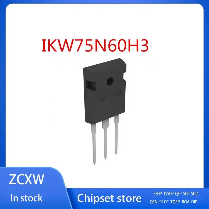 

10PCS/LOT IKW75N60H3 K75H603 IGW75N60H3 G75H603 TO-247 75A 600V