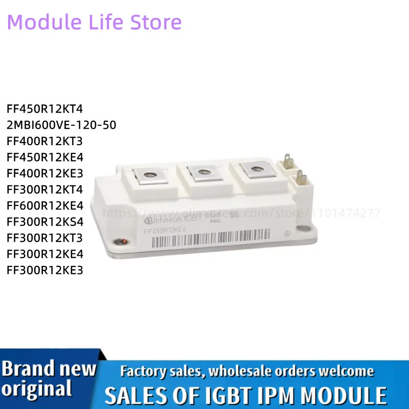 

IGBT MODULE FF450R12KT4 FF450R12KE4 FF400R12KT3 FF400R12KE3 FF300R12KS4 FF300R12KT4 FF300R12KE4 FF300R12KE3 FF600R12KE4