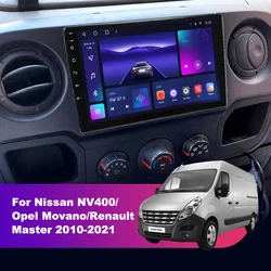 Android 12 Car Radio For Nissan NV400/Opel Movano/Renault Master 2010 - 2021 Car Multimedia Video Player Navigation GPS Carplay