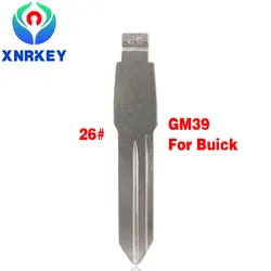 XNRKEY – lame de clé télécommande KD/VVDI, en métal, vierge, non coupée, pour Buick Chevrolet, 10 pièces, #26, GM39, GM40, GM41 