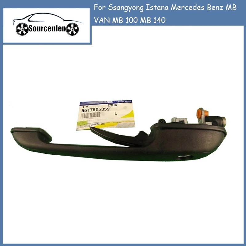 

6617605359 New Genuine Outside Door Handle For Ssangyong Istana Mercedes Benz MB VAN MB 100 MB 140 66176-05359