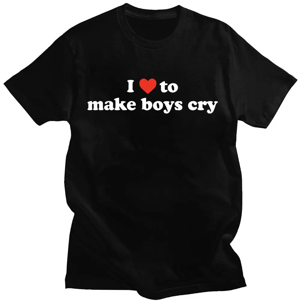 

Футболки с надписью «I Love To Make Boy Cry» для мужчин и женщин, хлопковая Повседневная футболка с коротким рукавом, модная уличная одежда в стиле Харадзюку