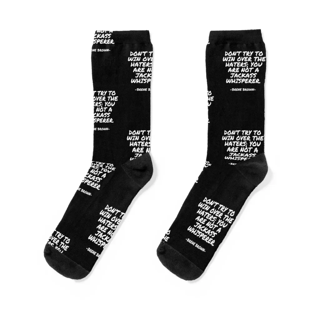 

Brene Brown - Don’t try to win over the haters; you are not a jackass whisperer. Socks floor cycling Socks Women Men's