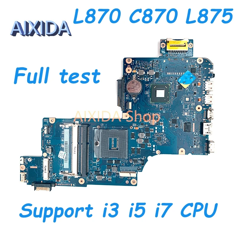 

AIXIDA H000042250 H000038240 H000038230 H000046310 Mainboard For Toshiba Satellite C870 L875 L870 laptop motherboard hm76 DDR3