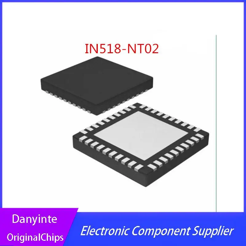 

NEW 5PCS/LOT IN518-NT02 IN518-NT03 IN518 1N518 QFN40