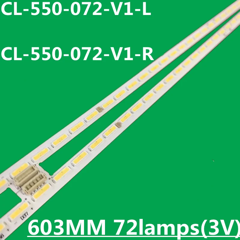 

605MM LED Backlight Strip 72 Lamp For CL-550-072-V1-L CL-550-072-V1-R 11800822 LK10024666-AO 55PUS71010A L42F1600E TPT550U2