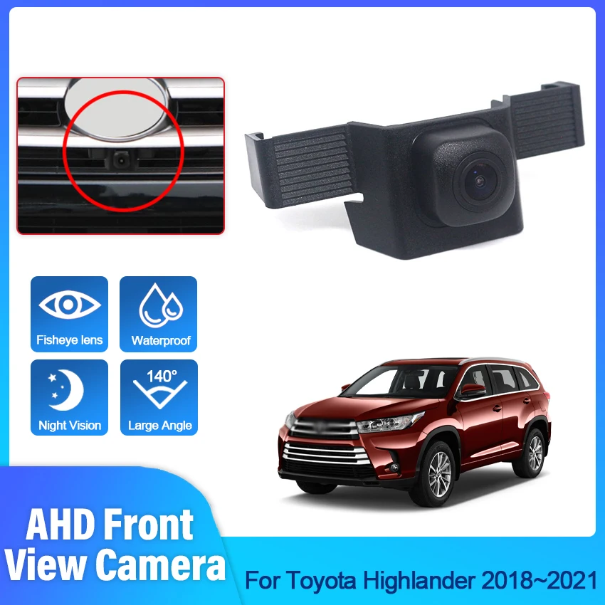 

AHD high quality 1080P Fisheye CCD Car Front View Parking Positive Logo Camera For Toyota Highlander 2018 2019 2020 2021