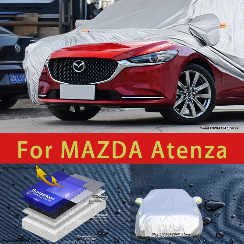 

For Mazda Atenza Outdoor Protection Full Car Covers Snow Cover Sunshade Waterproof Dustproof Exterior Car accessories