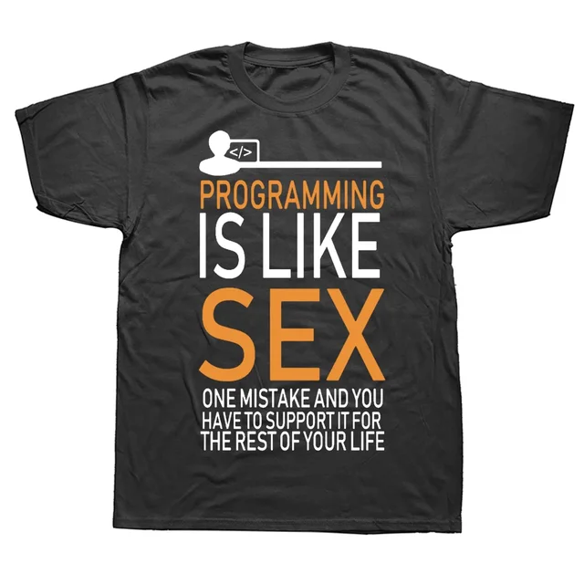 T-shirts drôles de programmeur La programmation est comme le sexe T-shirts graphiques en coton streetwear à manches courtes Cadeaux d'anniversaire Style d'été_voghion.com
