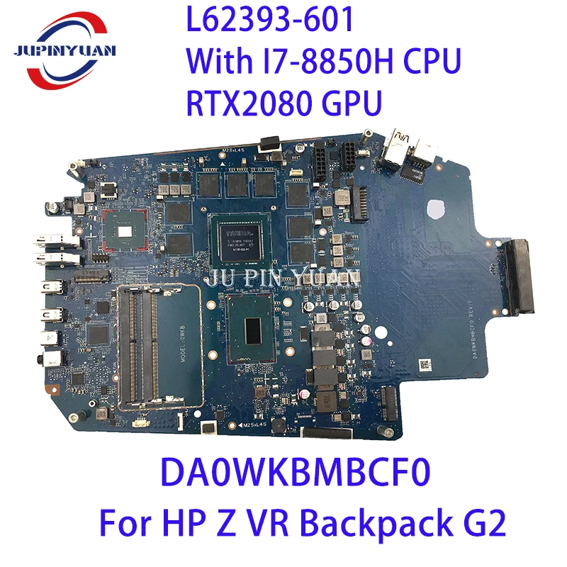 Per Hp Z Vr Zaino Scheda Madre G2 Scheda Madre Muslimex L62393-601 Con I7-8850H Cpu Rtx2080 Gpu Test Completo
