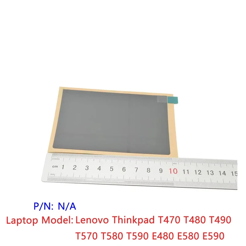 Orig New For Lenovo Thinkpad T470 T480 T490 T570 T580 T590 E480 E580 E590 Touchpad Trackpad Clickpad Sticker