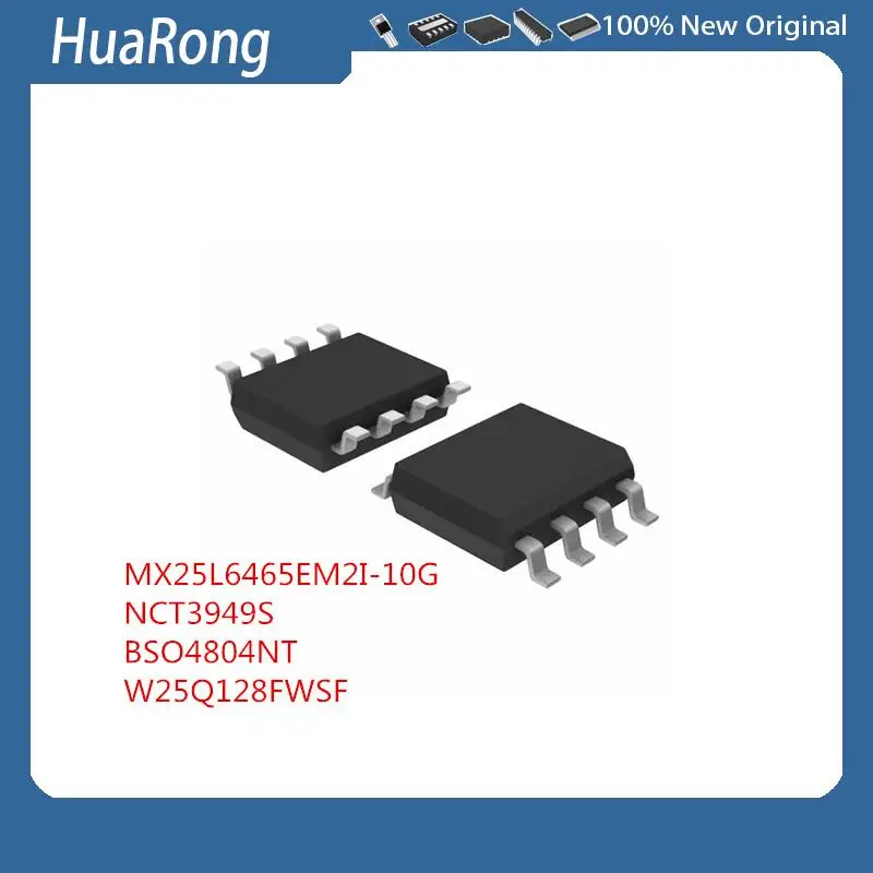

5 шт./партия MX25L6465EM2I-10G NCT3949S BSO4804NT W25Q128FWSF SOP8