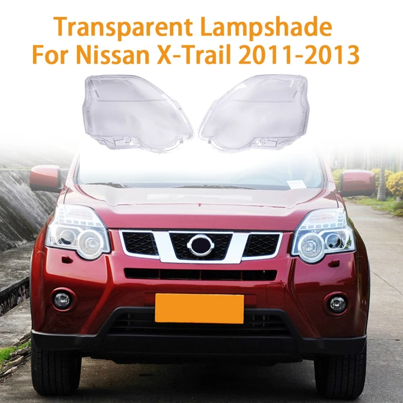 

Car Headlight Shell Transparent Lampshade Lampcover Headlight Cover For Nissan X-Trail 2011-2013