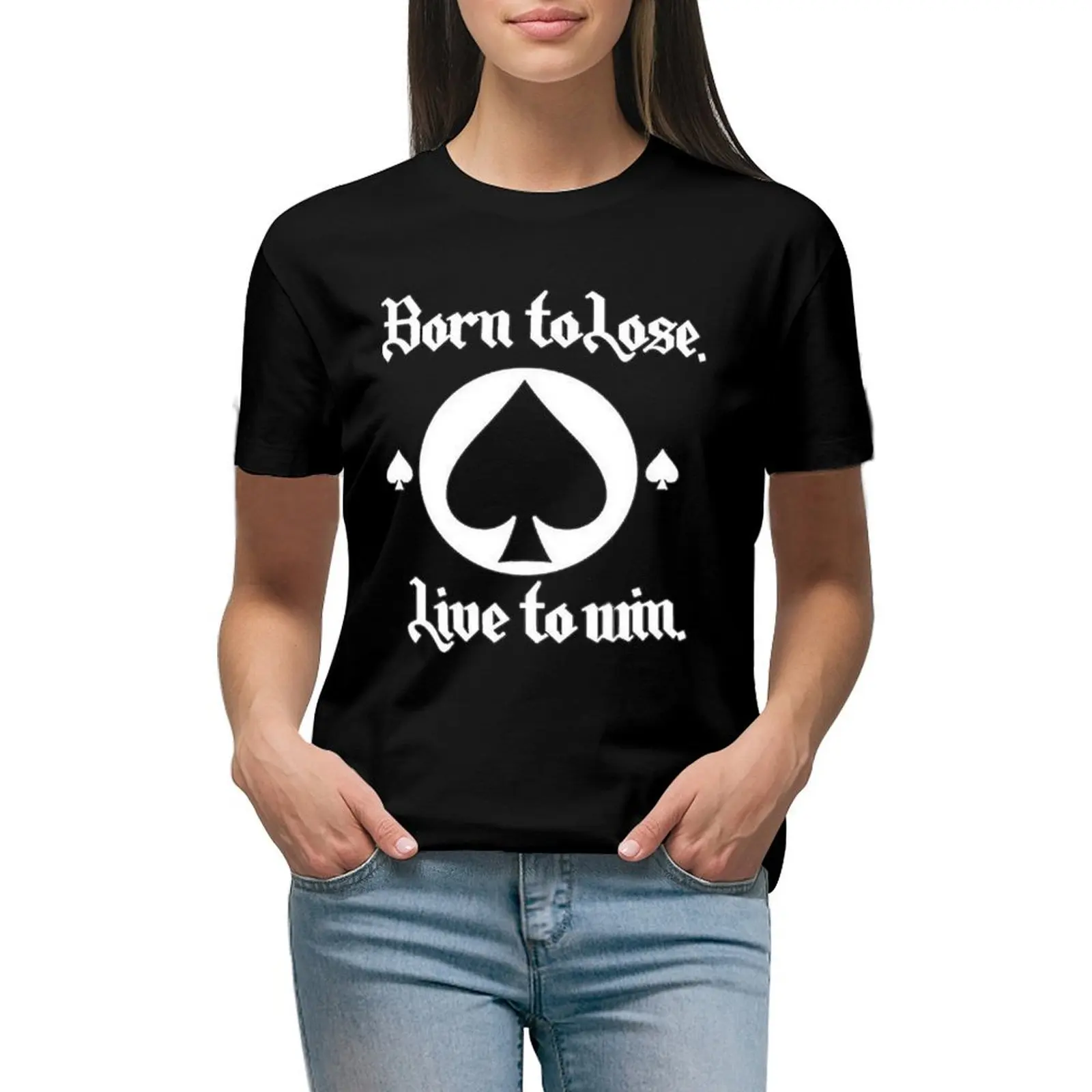 

Born to Lose Live to win T-shirt cute clothes cute tops summer clothes Women's cotton t-shirt