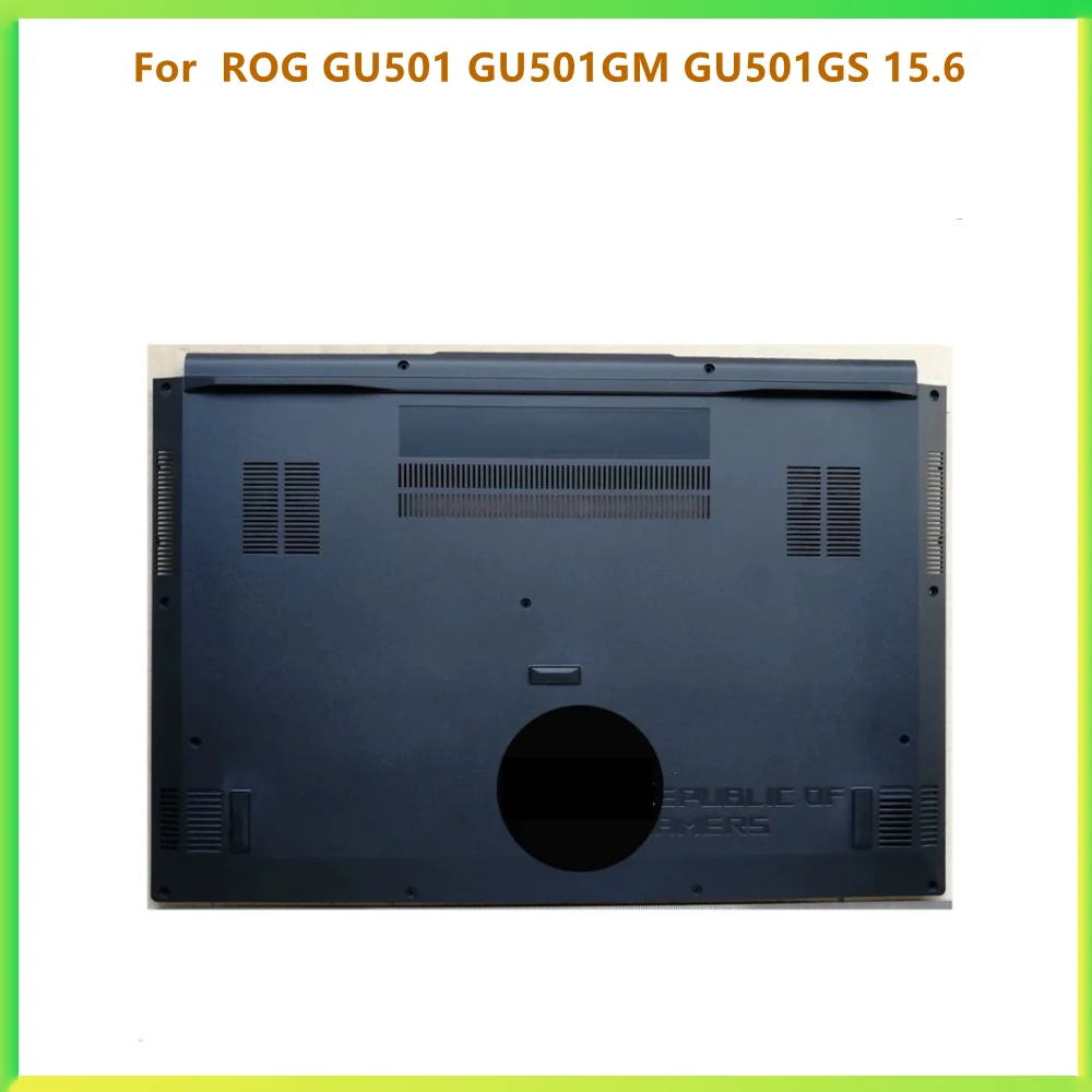 

New Laptop Bottom Cover Carcass Housing Case For ASU SROG GU501 GU501GM GU501GS 15.6 Shell