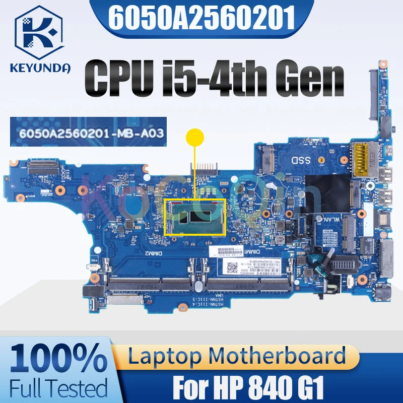 6050A2560201-MB-A03 For HP 840 G1 Notebook Mainboard 778962-001 i5