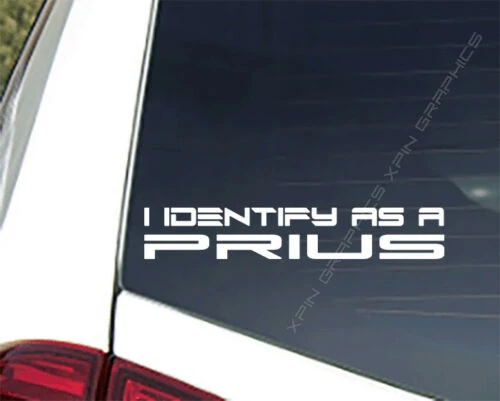 For I Identify As A Prius Decal Sticker / Funny Off Road Diesel 4x4 Truck  Suv Bumper Size 15cm Wide - Car Stickers - AliExpress