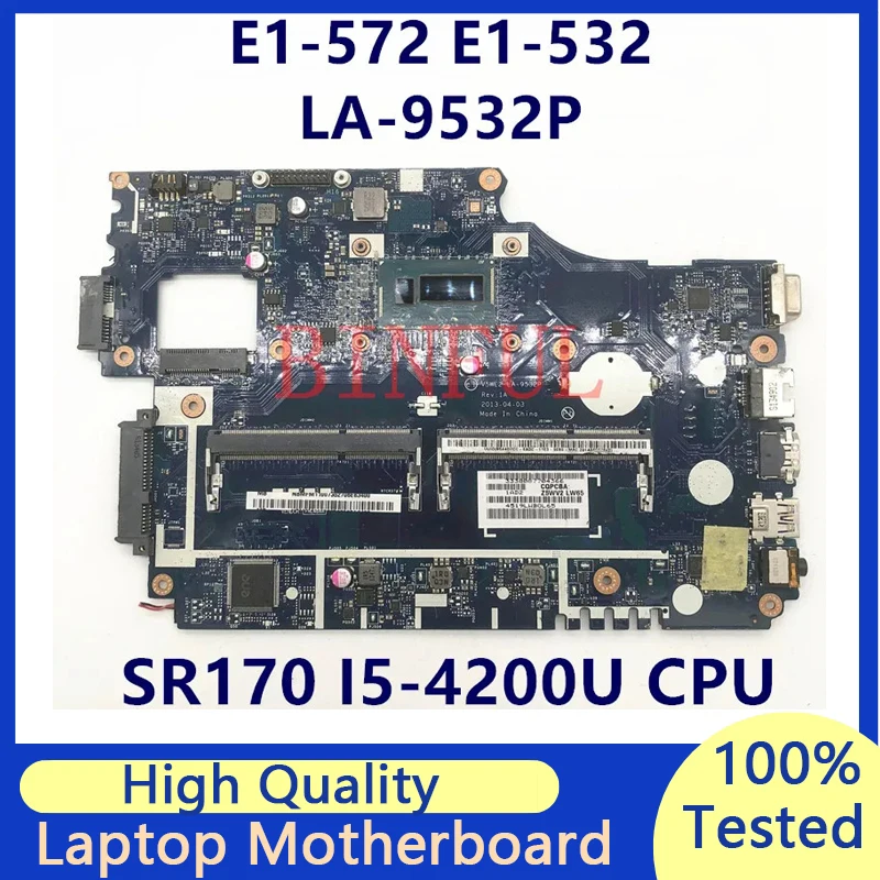 

Mainboard For Acer Aspire E1-572 E1-532 E1-572G V5WE2 LA-9532P Laptop Motherboard With SR170 I5-4200U CPU 100% Fully Tested Good
