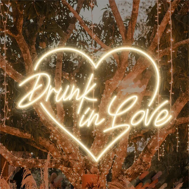 Drunk In Love Neon Sign