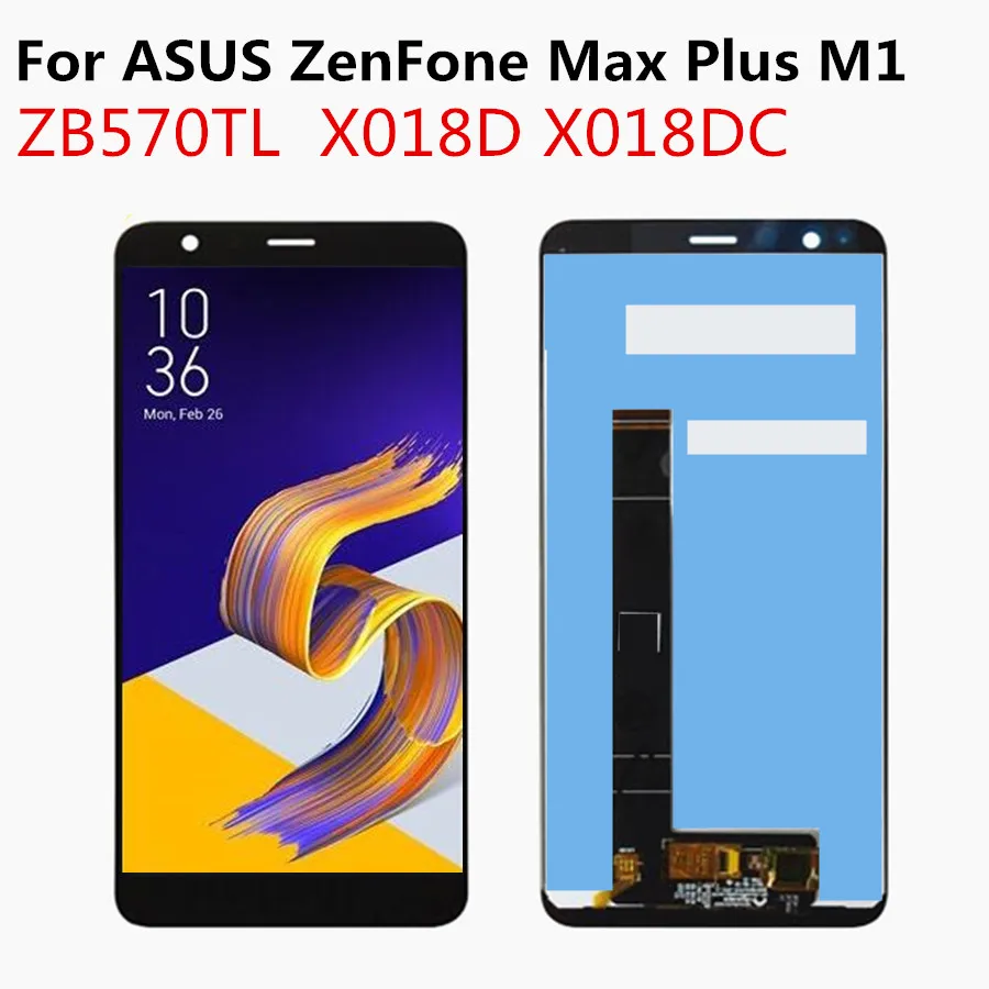 

5.7" ZB570TL LCD For ASUS ZenFone Max Plus M1 X018DC X018D ZB570TL LCD Display Touch Screen Digitizer Sensor Glass