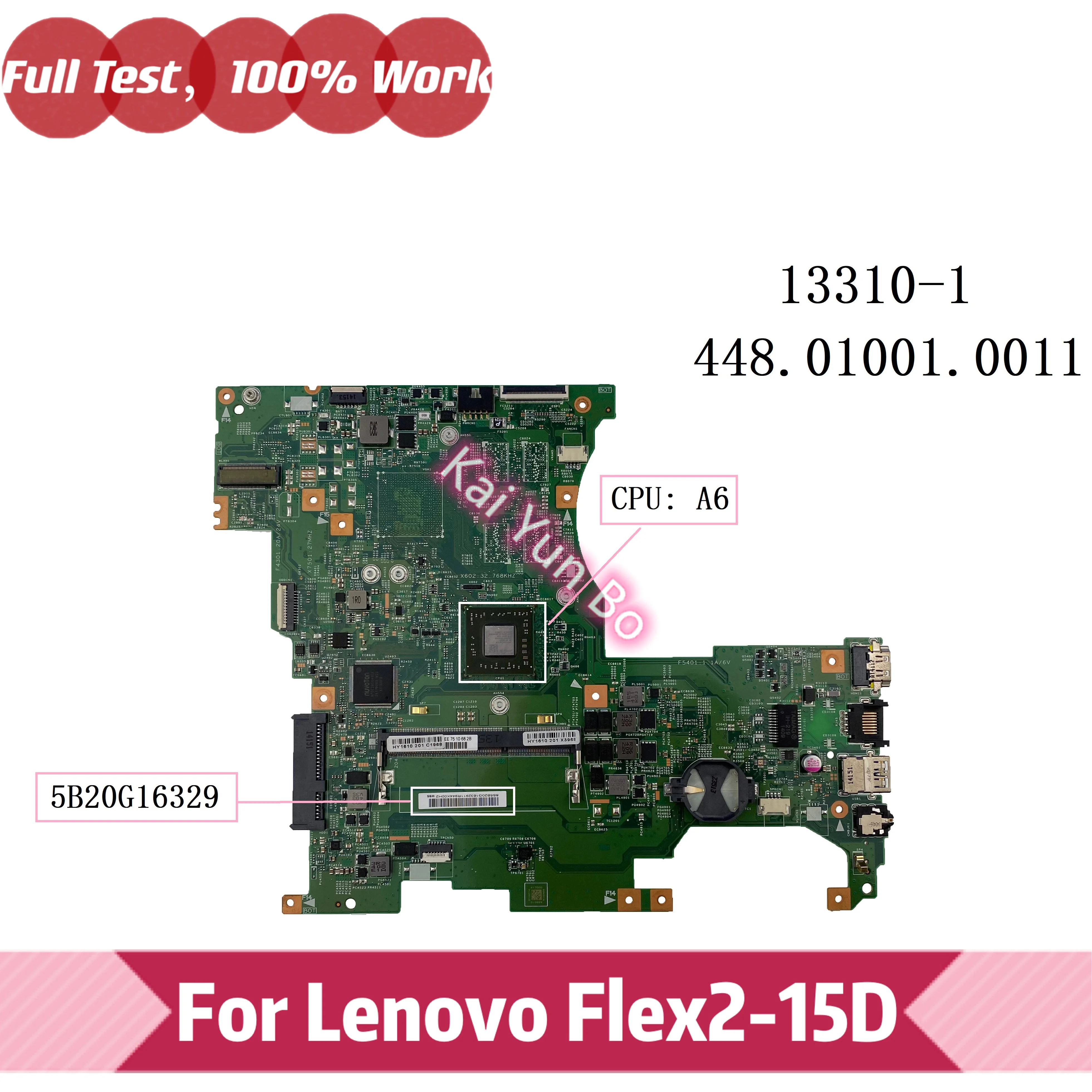 

5B20G16329 13310-1 Lenovo Flex 2-15D Flex 2 15D Laptop Motherboard 448.01001.0011 with A6 CPU DDR3 100% Tested OK