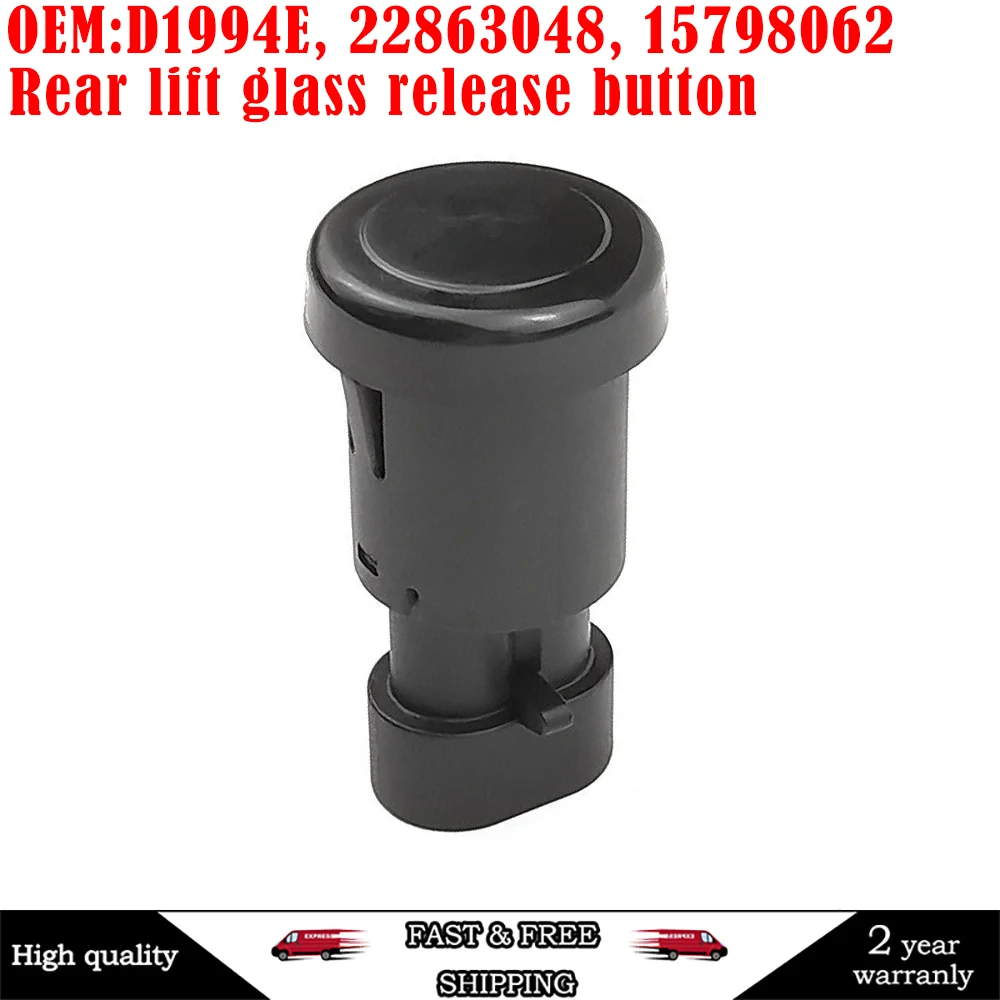 

15798062 Rear Liftgate Window Glass Release Switch Button Compatible for Escalade Tahoe Yukon Replaces 22863048 901-159 D1994E