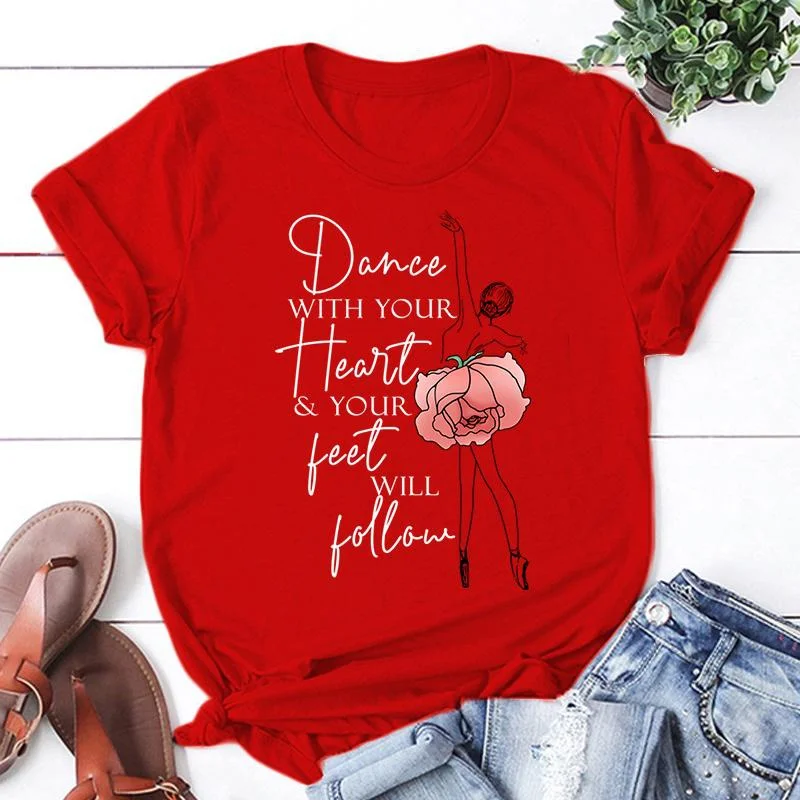 Neue Ballett Tänzerin Tanz Mit Ihrem Herz Ihre Füße Wird Folgen Druck T Shirt Frauen Männer Kurzarm Tops Tees Sommer Mode Tops – Detail 6