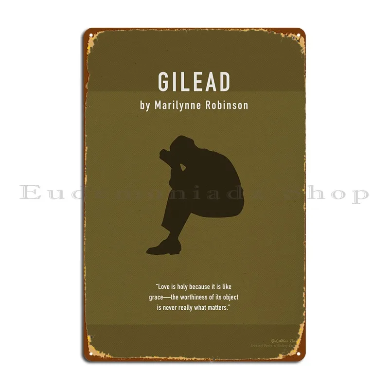 

Gilead By Robinson Book Metal Plaque Poster Rusty Wall Decor Garage Designing Club Tin Sign Poster